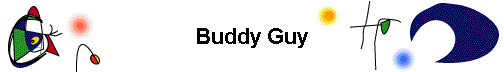 Buddy Guy