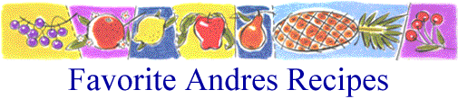 Favorite Andres Recipes